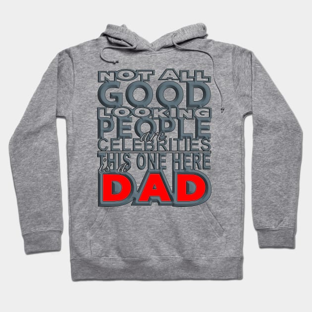 Good Looking Dad (Red-Grey) Hoodie by Aine Creative Designs